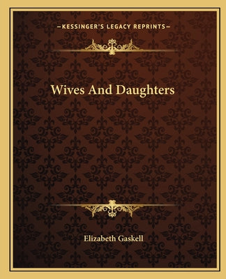 Wives and Daughters (Oxford World's Classics)