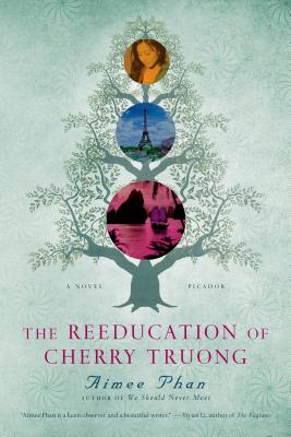 The Reeducation of Cherry Truong: A Novel