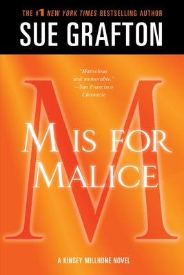 "M" is for Malice: A Kinsey Millhone Novel (Kinsey Millhone Alphabet Mysteries, 13)