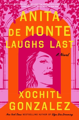 Anita de Monte Laughs Last: Reese's Book Club Pick (A Novel)