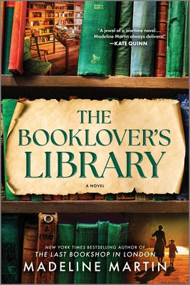 The Booklover's Library: A heartwarming WWII historical fiction novel from the bestselling author of The Last Bookshop in London