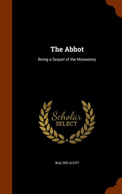 The Abbot (Mint Editions (Historical Fiction))