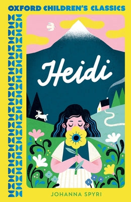 Heidi (Oxford Children's Classics)