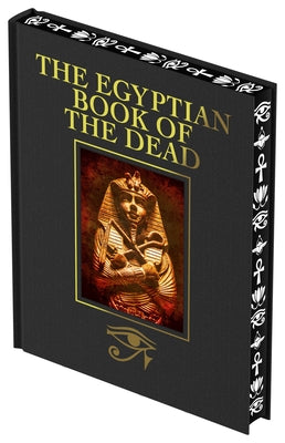 The Egyptian Book of the Dead: Luxury Full-Color Edition (Arcturus Luxury Classics)