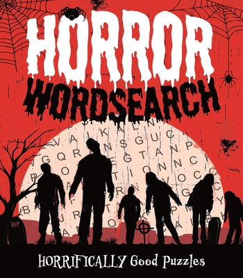 Horror Wordsearch: Horrifically Good Puzzles (Sirius Classic Puzzles)