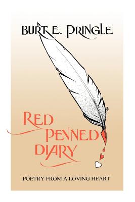 Red Penned Diary: Poetry From A Loving Heart