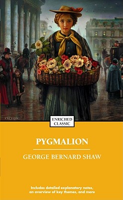 Pygmalion (Enriched Classics)