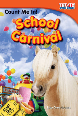 Count Me In! School Carnival (TIME FOR KIDS Nonfiction Readers)