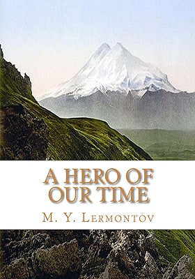 A Hero of Our Time (Northwestern World Classics)