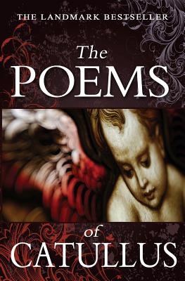 The Poems of Catullus (Mint Editions (Poetry and Verse))