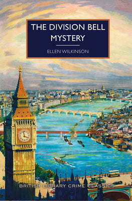 The Division Bell Mystery (British Library Crime Classics)