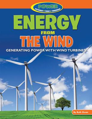 Energy from the Wind - Nonfiction Reading for Grade 1 with Vibrant Illustrations & Photos - Developmental Learning for Young Readers - Bearcub Books Collection (Power Up with Energy!)