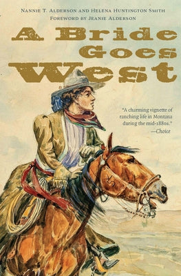 A Bride Goes West (Bison Classic Editions)