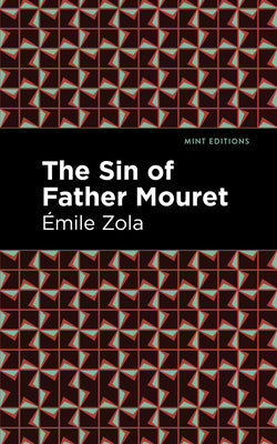 The Sin of Father Mouret (Mint Editions (Literary Fiction))