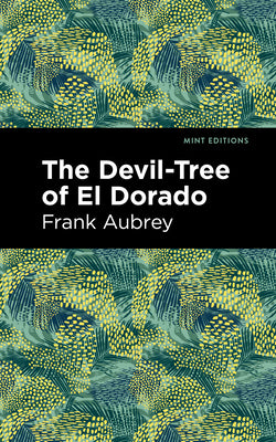 The Devil-Tree of El Dorado (Mint Editions (Scientific and Speculative Fiction))