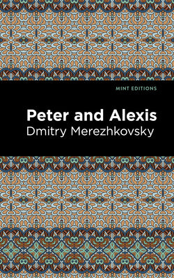 Peter and Alexis (Mint Editions (Literary Fiction))