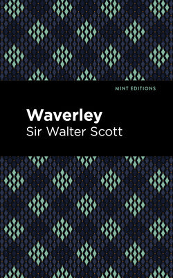 Waverley (Mint Editions (Historical Fiction))