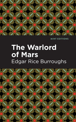 The Warlord of Mars (Mint Editions (Scientific and Speculative Fiction))