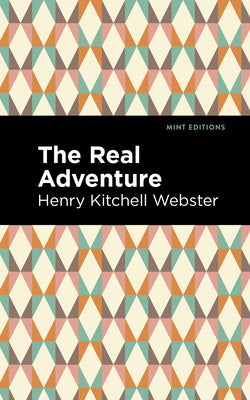 The Real Adventure (Mint Editions (Literary Fiction))