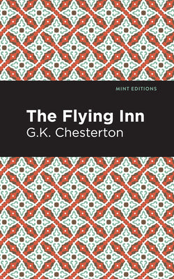 The Flying Inn (Mint Editions (Scientific and Speculative Fiction))