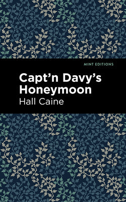 Capt'n Davy's Honeymoon (Mint Editions (Literary Fiction))