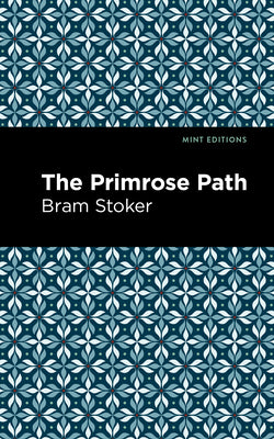 The Primrose Path (Mint Editions (Literary Fiction))