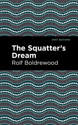 The Squatter's Dream (Mint Editions (Literary Fiction))