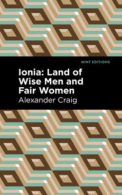 Ionia: Land of Wise Men and Fair Women (Mint Editions (Scientific and Speculative Fiction))