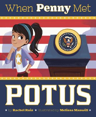 When Penny Met POTUS (Fiction Picture Books)