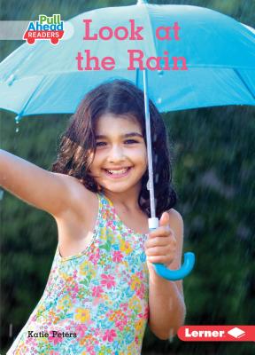 Look at the Rain (Let's Look at Weather (Pull Ahead Readers  Nonfiction))