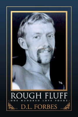 Rough Fluff: One Hundred Love Poems (4) (One Hundred Poetry Series)