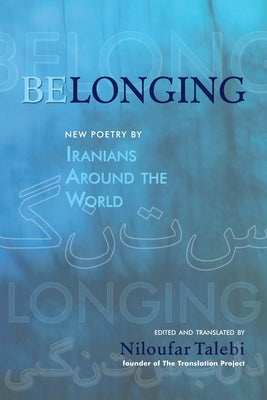 Belonging: New Poetry by Iranians Around the World (Scala Translation)