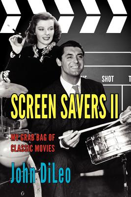 Screen Savers II: My Grab Bag of Classic Movies