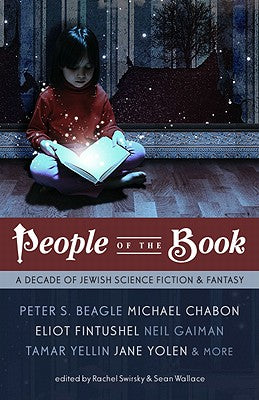 People of the Book: A Decade of Jewish Science Fiction & Fantasy