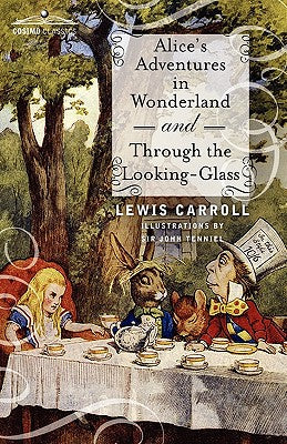 Alice's Adventures in Wonderland and Through the Looking-Glass (Penguin Classics)