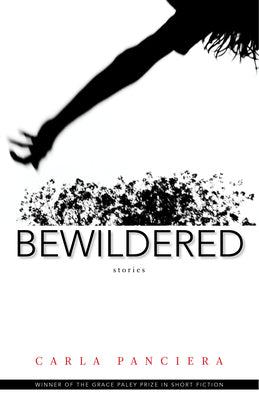 Bewildered: Stories (Grace Paley Prize in Short Fiction)