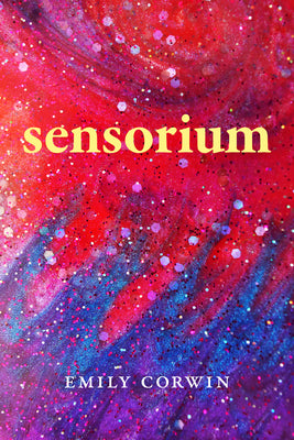 sensorium: poetry (Akron Series in Poetry)