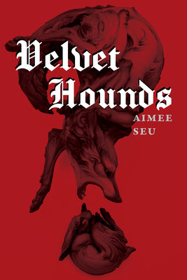 Velvet Hounds: poems (Akron Series in Poetry)