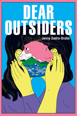 Dear Outsiders: poems (Akron Series in Poetry)