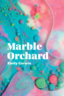 Marble Orchard: poems (Akron Series in Poetry)