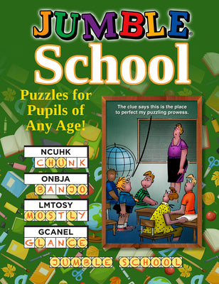 Jumble School: Puzzles for Pupils of All Ages!