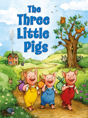 My Favorite Fairy Tales: The Three Little Pigs  Classic Fairy Tale Toddlers, Ages 2-4  Part of the My Favorite Fairy Tales Series