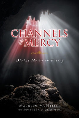 Channels of Mercy: Divine Mercy in Poetry