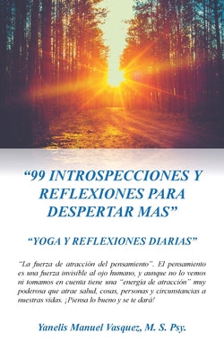 "99 Introspecciones Y Reflexiones Para Despertar Mas": "Yoga Y Reflexiones Diarias" (Spanish Edition)