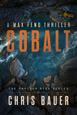 Cobalt: A Max Fend Thriller (Maximum Risk Series)