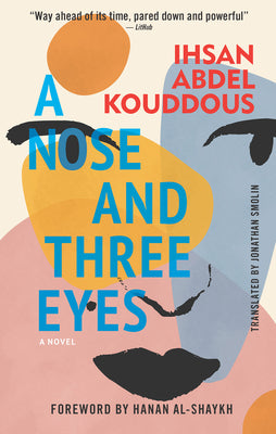 A Nose and Three Eyes: A Novel (Hoopoe Fiction)