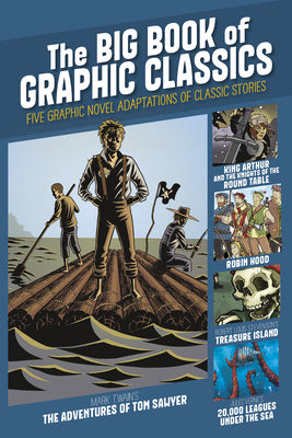 The Big Book of Graphic Classics: Five Graphic Novel Adaptations of Classic Stories (Graphic Revolve: Common Core Editions)