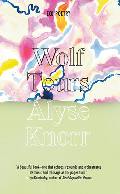 Wolf Tours (Eco Poetry)