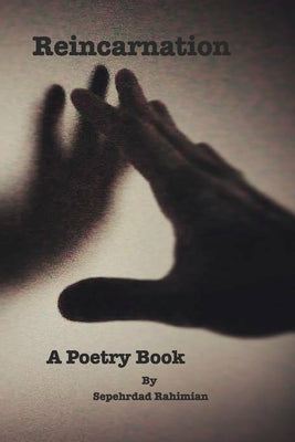 Reincarnation: A Poetry Book