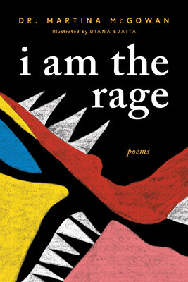 I am The Rage: A Black Poetry Collection (Celebrate Black Voices During National Poetry Month)